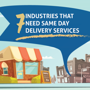 7 Industries that Need Same Day Delivery Services